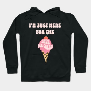 I'm Just Here For The Free Ice Cream Funny Cruise 2023 Hoodie